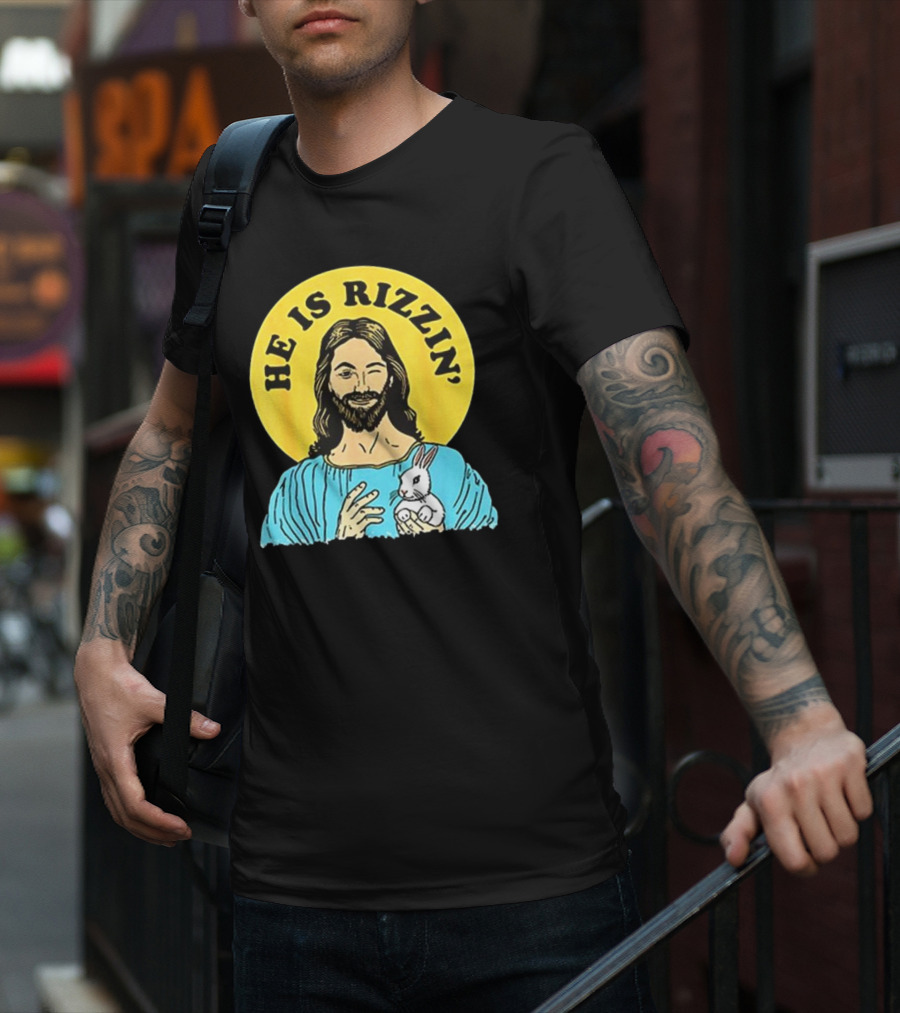 He Is Rizzin’ Happy Easter Day T-Shirt