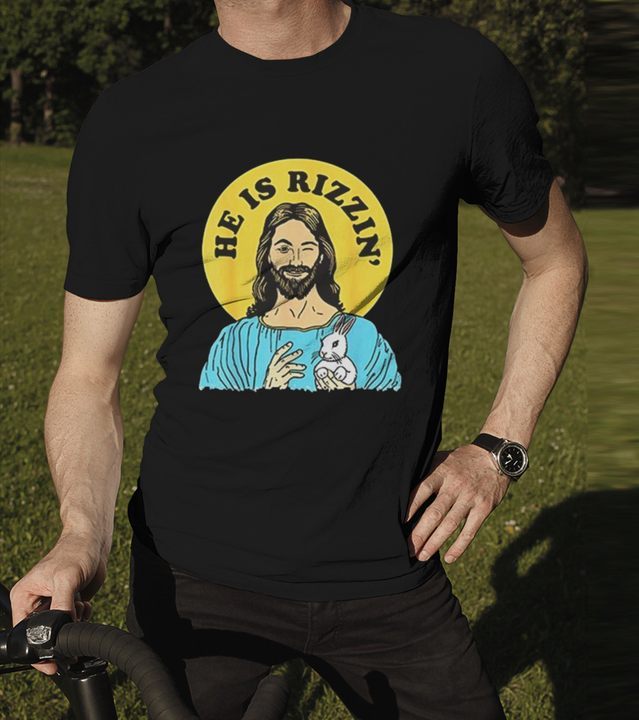 He Is Rizzin’ Happy Easter Day T-Shirt