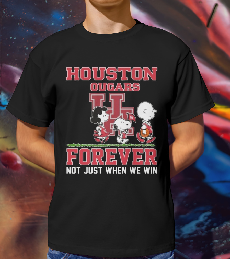 Houston Cougars X Peanuts Forever Not Just When We Win 2025 T-Shirt