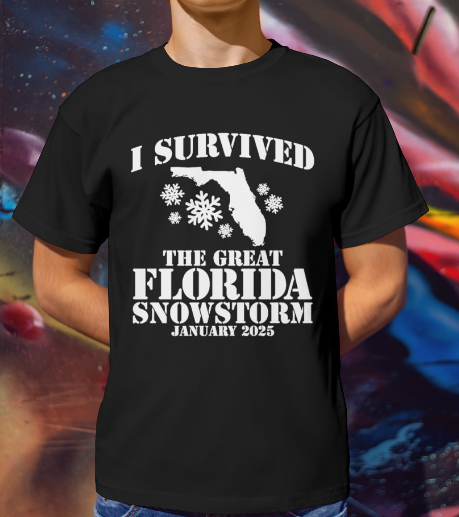 I Survived The Great Florida Snowstorm January 2025 T-Shirt