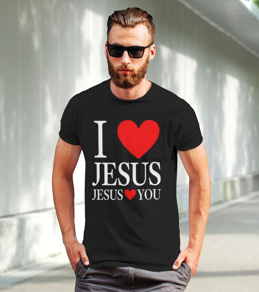 I Love Jesus Jesus Loves You T-Shirt
