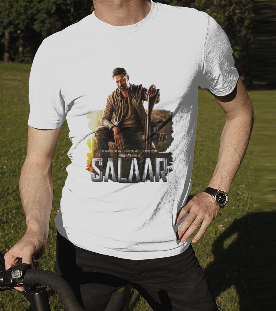 Salaar Prabhas In The Most Violent Men Called One Man The Most Violent T-Shirt