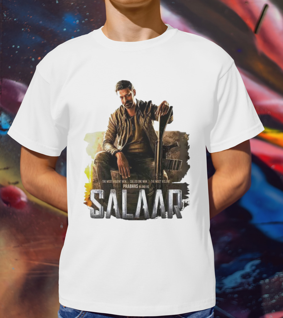 Salaar Prabhas In The Most Violent Men Called One Man The Most Violent T-Shirt
