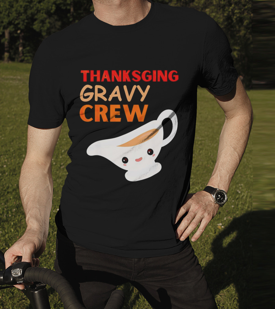 Thanksgiving Gravy Crew Smiling Saucy Boat T-Shirt