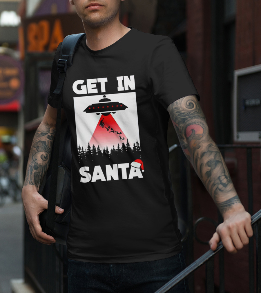 Get In Santa UFO Alien With Reindeer Christmas Abduction T-Shirt