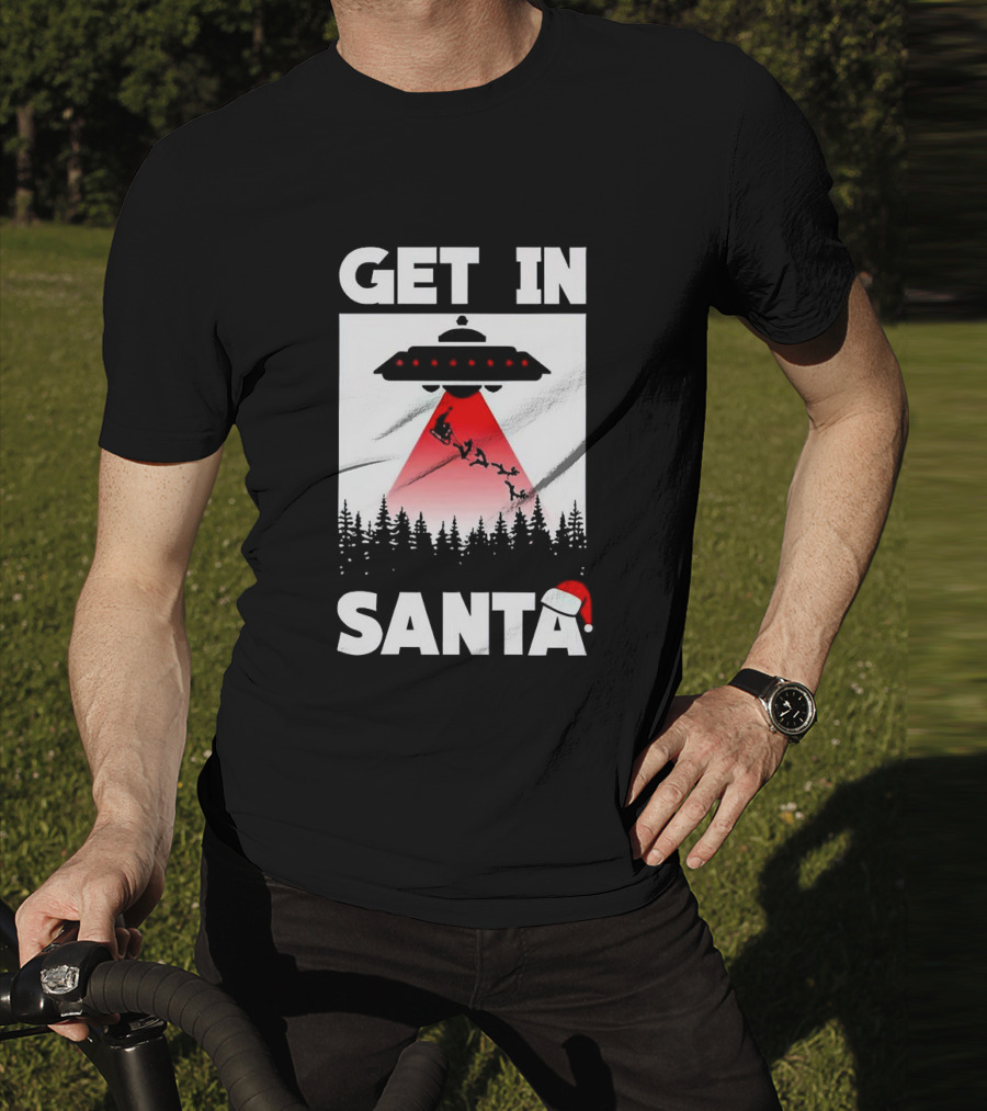 Get In Santa UFO Alien With Reindeer Christmas Abduction T-Shirt