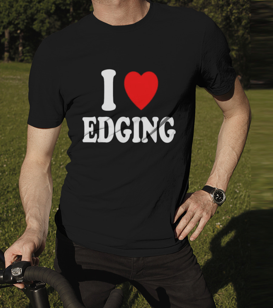 I Heart Edging T-Shirt