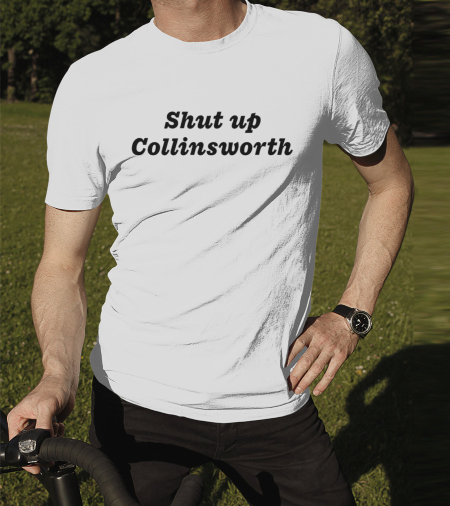 Shut Up Collinsworth Trending Shirt Sports Commentary Fan Reaction T-Shirt