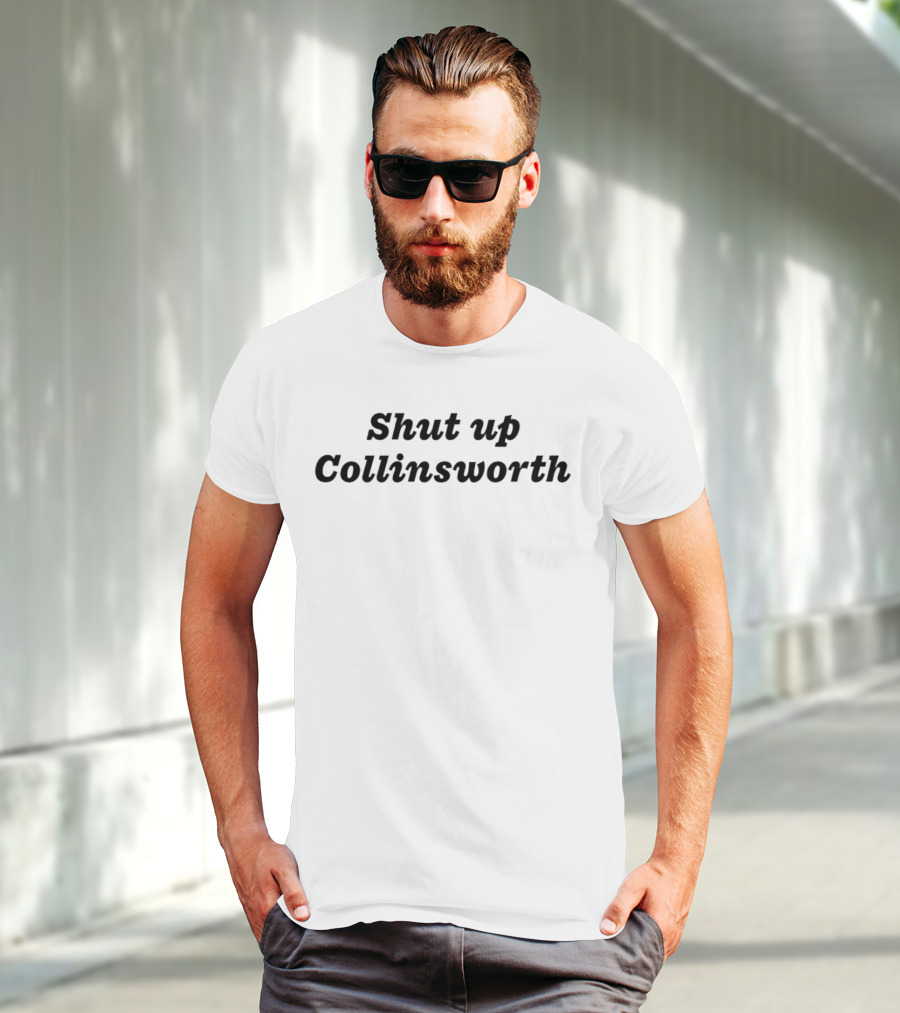 Shut Up Collinsworth Trending Shirt Sports Commentary Fan Reaction T-Shirt