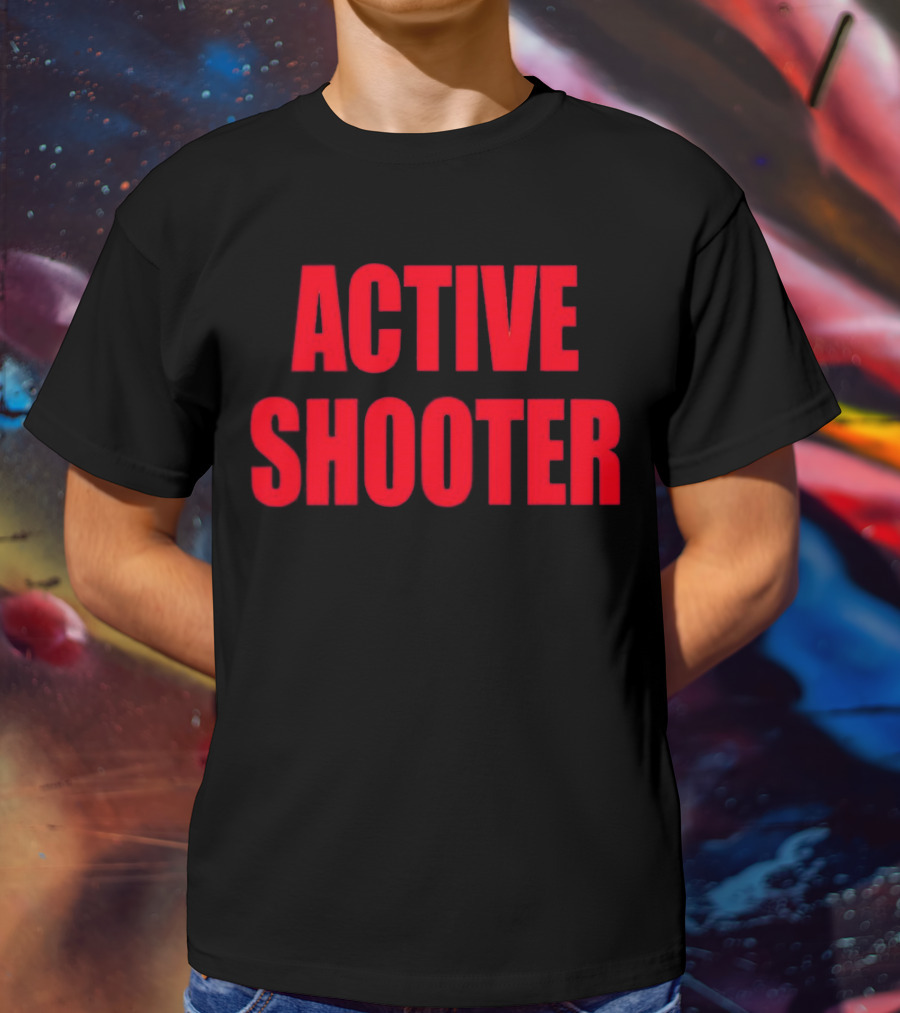 ACTIVE SHOOTER T-Shirt