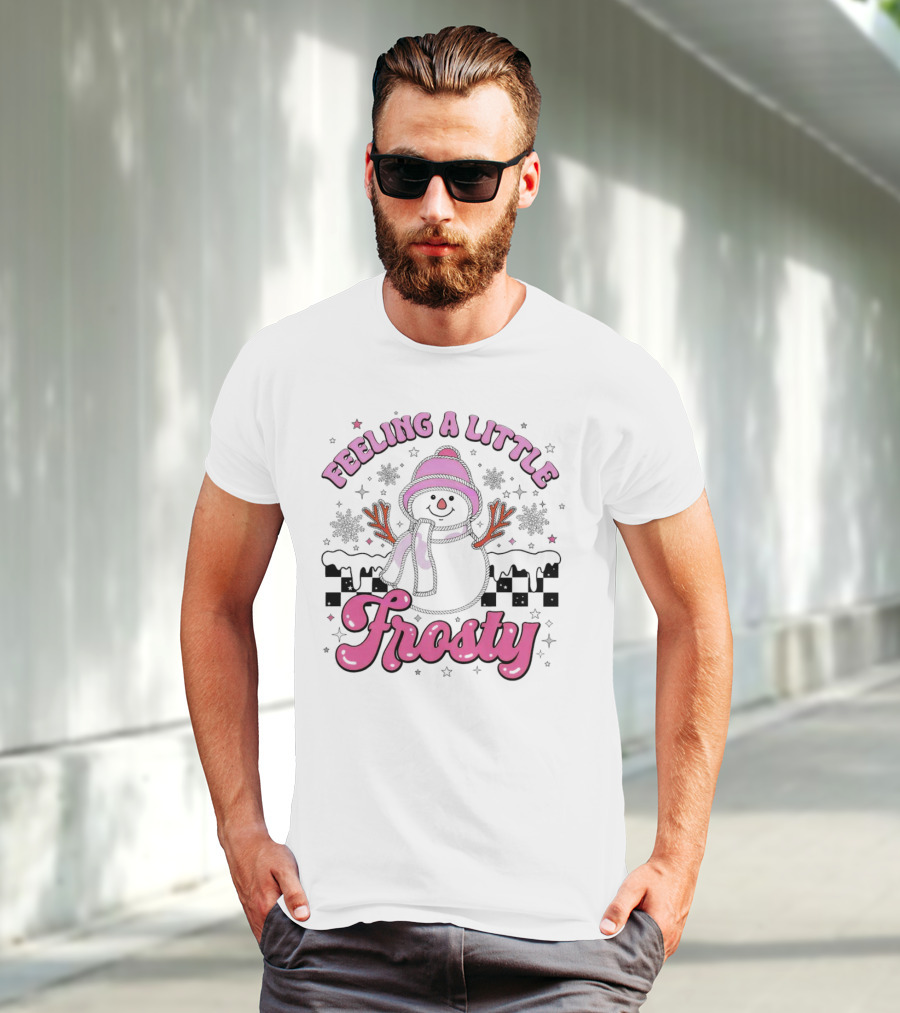 Feeling A Little Frosty Pink Snowman With Scarf And Hat Winter T-Shirt