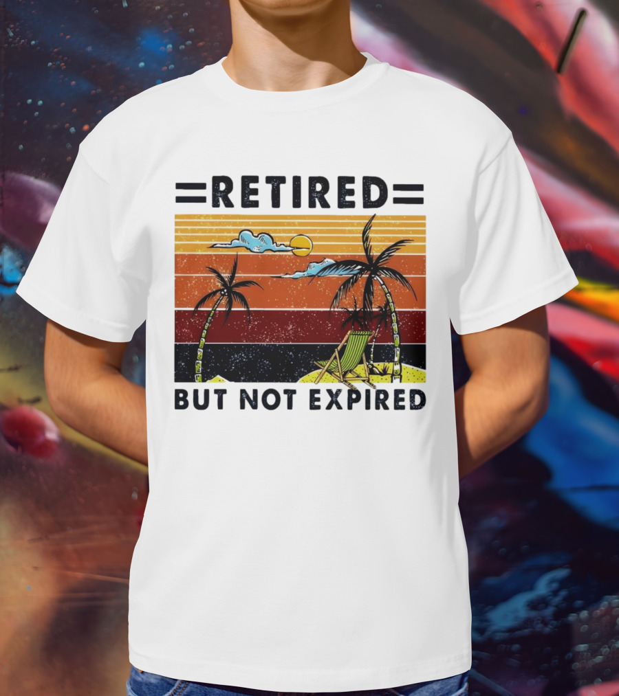 Retired But Not Expired Beach Vintage Sunset Palm Trees Chair Retro T-Shirt