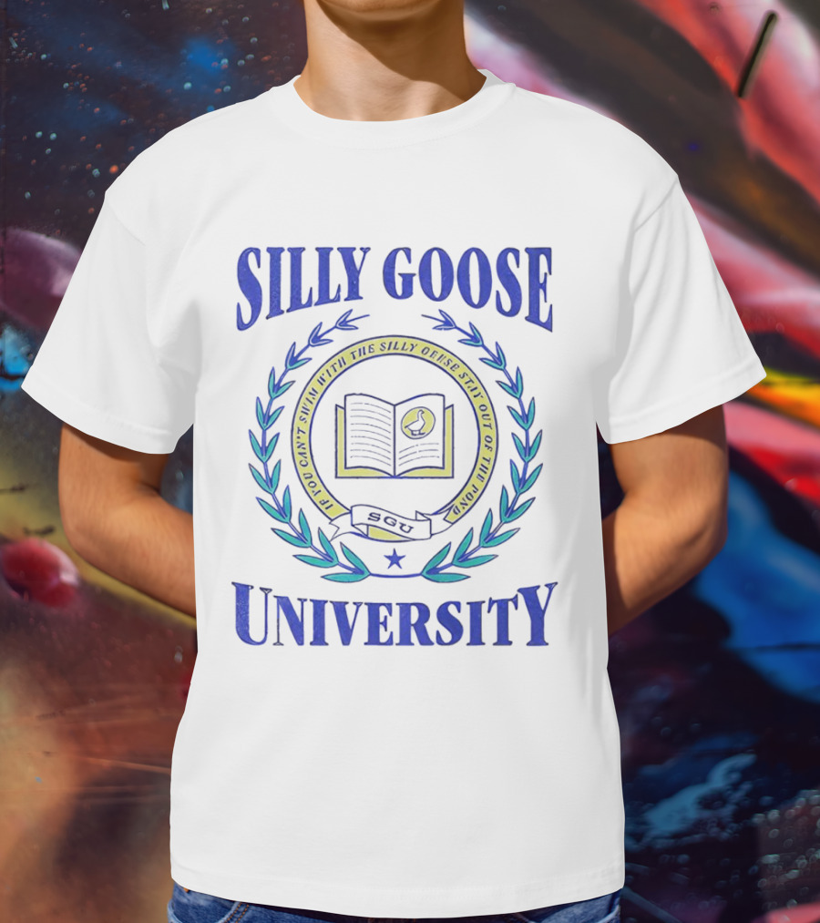 Silly Goose University Educated With The Silly Goose Stay Out Of The Pond T-Shirt