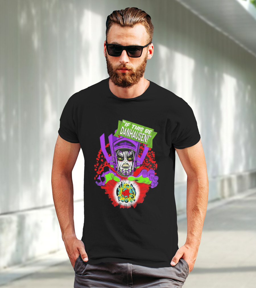 If This Be Danhausen Cosmic Power Character T-Shirt