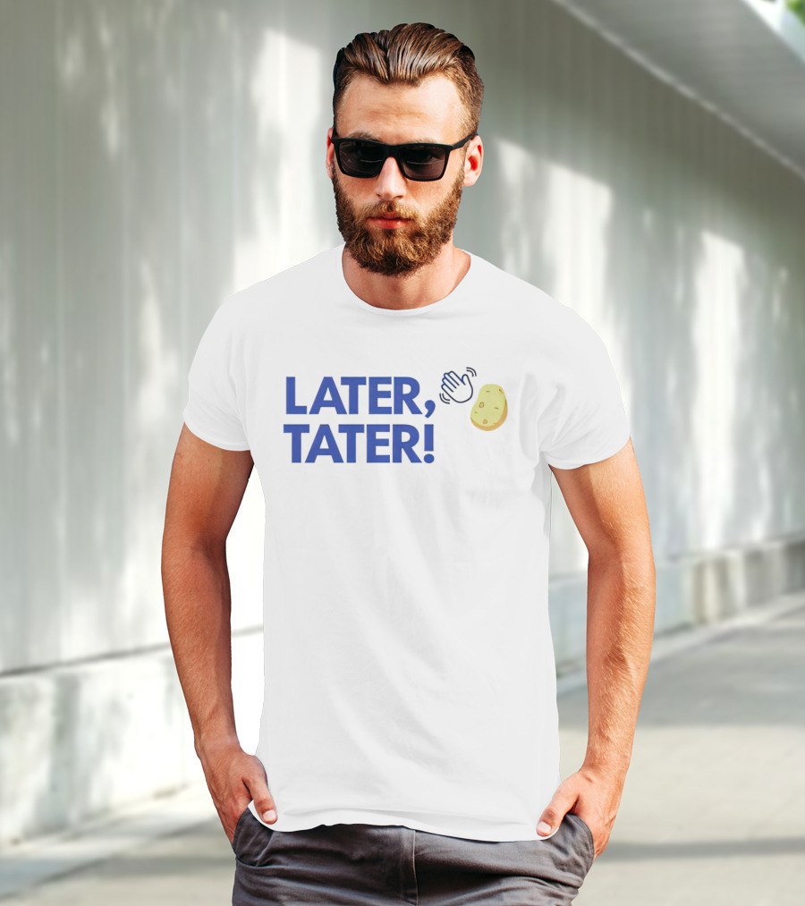 LATER, TATER Waving Hand And Potato Emoji T-Shirt