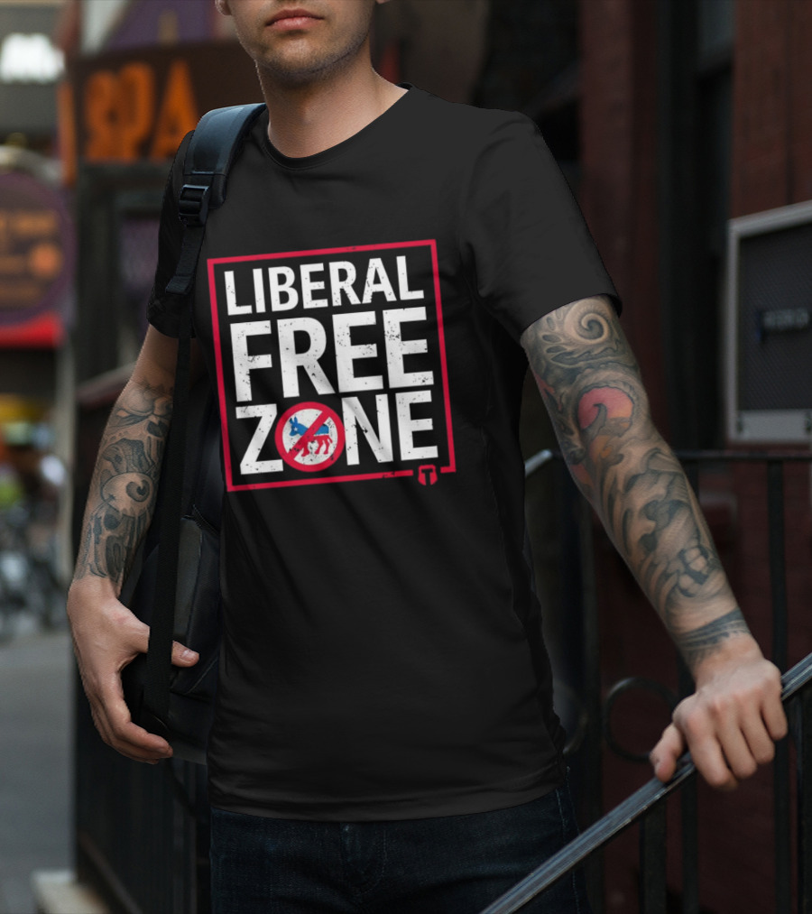 Liberal Free Zone No Democrats Allowed T-Shirt