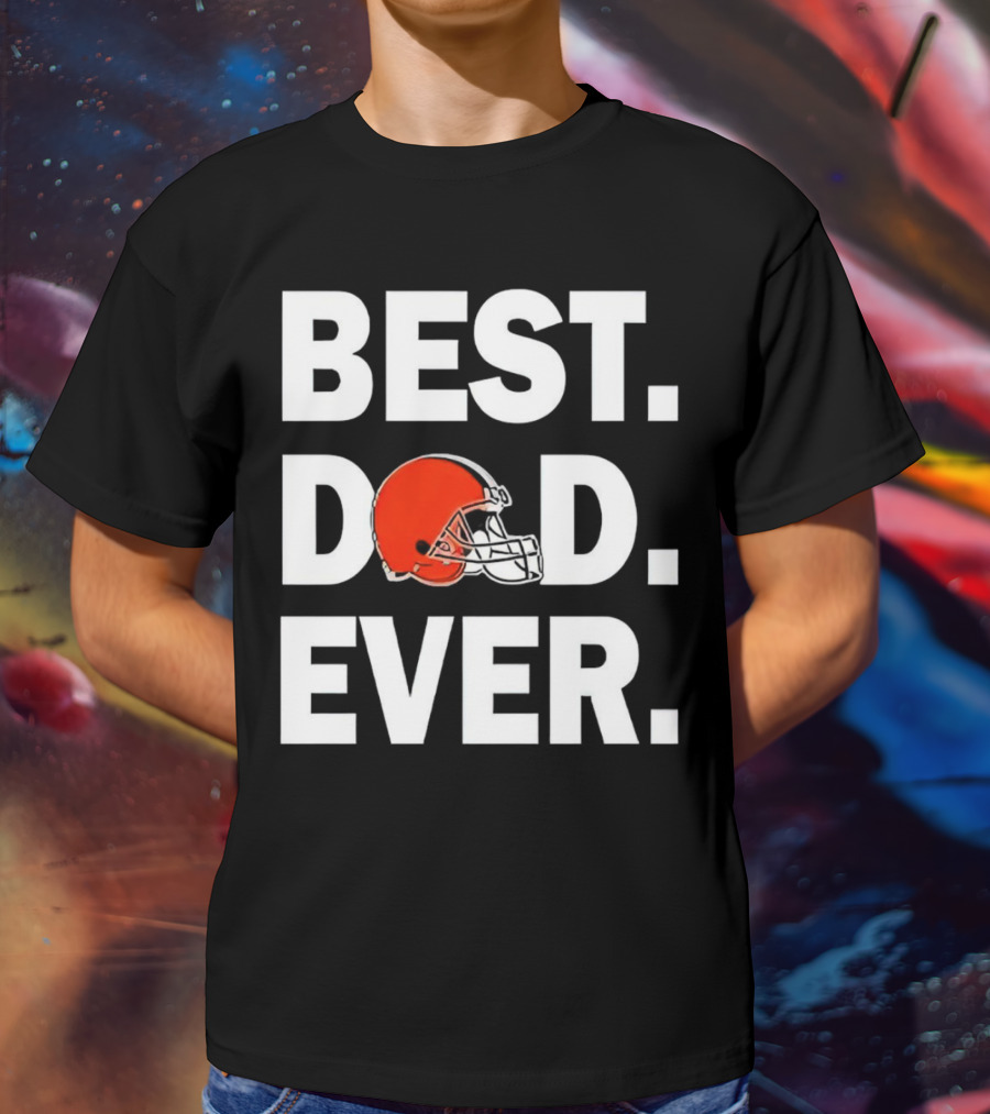 Cleveland Browns Best Dad Ever Football Helmet T-Shirt