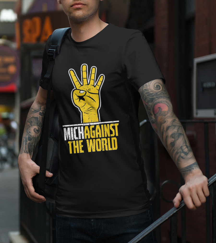 Mich Against The World Football Fan Hand T-Shirt