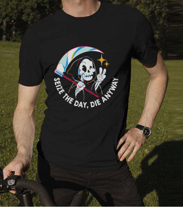 Seize The Day Die Anyway Grim Reaper Peace Sign T-Shirt