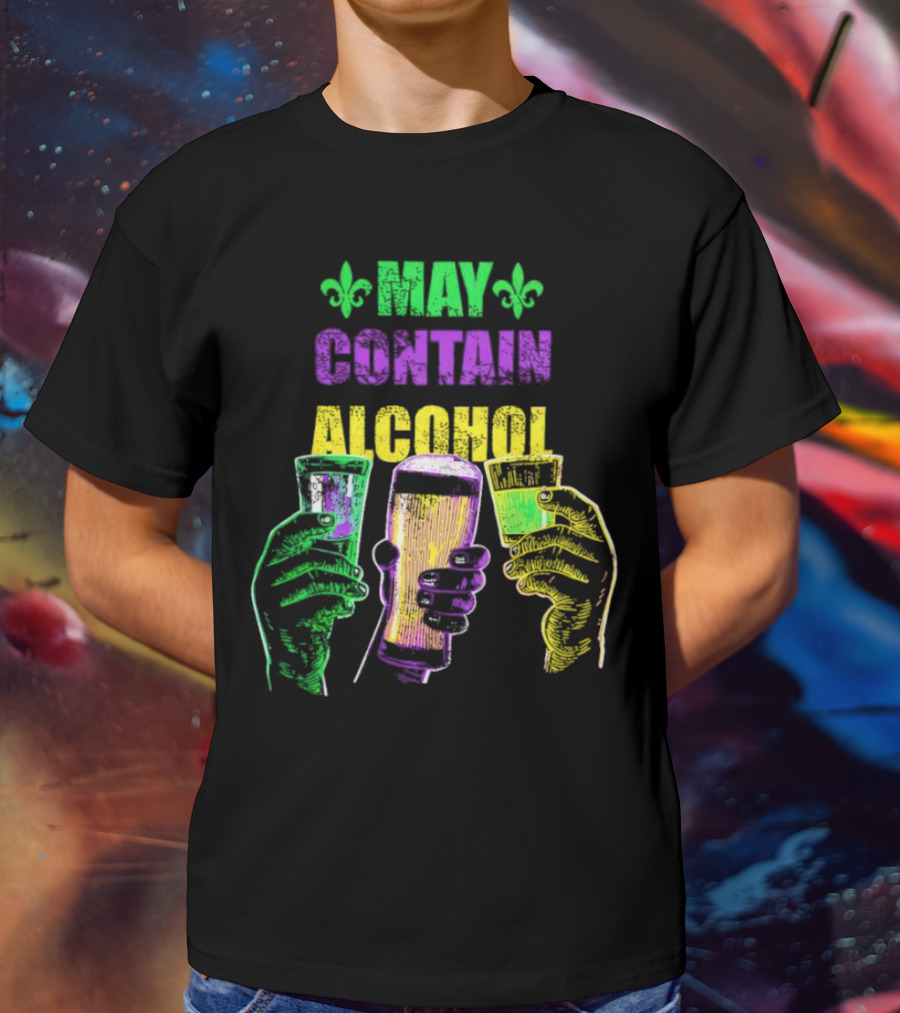 May Contain Alcohol Fleur-de-Lis Colorful Drink Glasses T-Shirt
