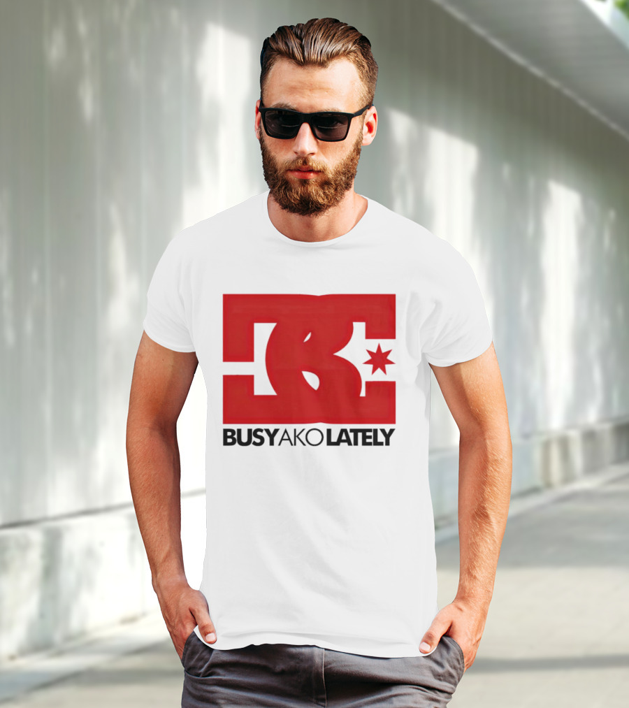 BC Star Busy Ako Lately T-Shirt
