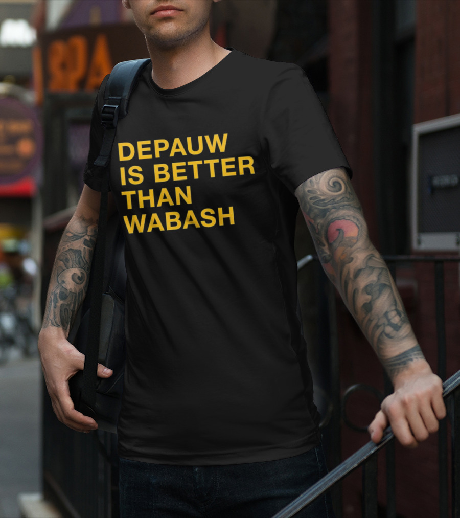 Depauw Is Better Than Wabash Rivalry T-Shirt