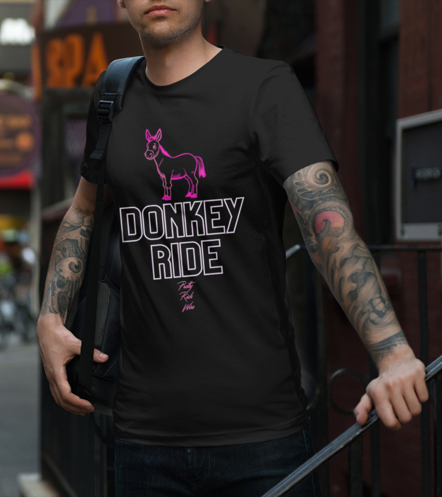 Donkey Ride Pretty Rich Wise T-Shirt