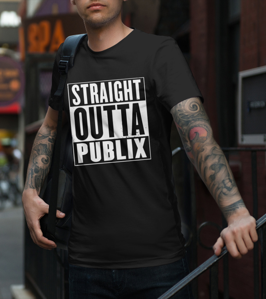 Straight Outta Publix T-Shirt