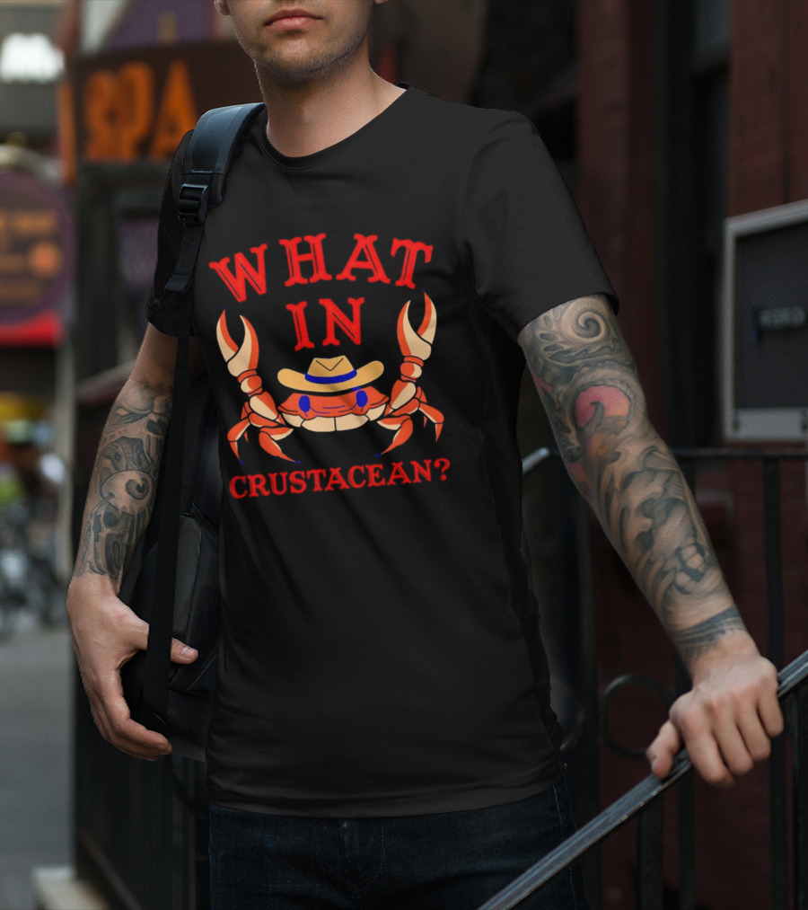 Crab Wearing Cowboy Hat What In Crustacean? T-Shirt
