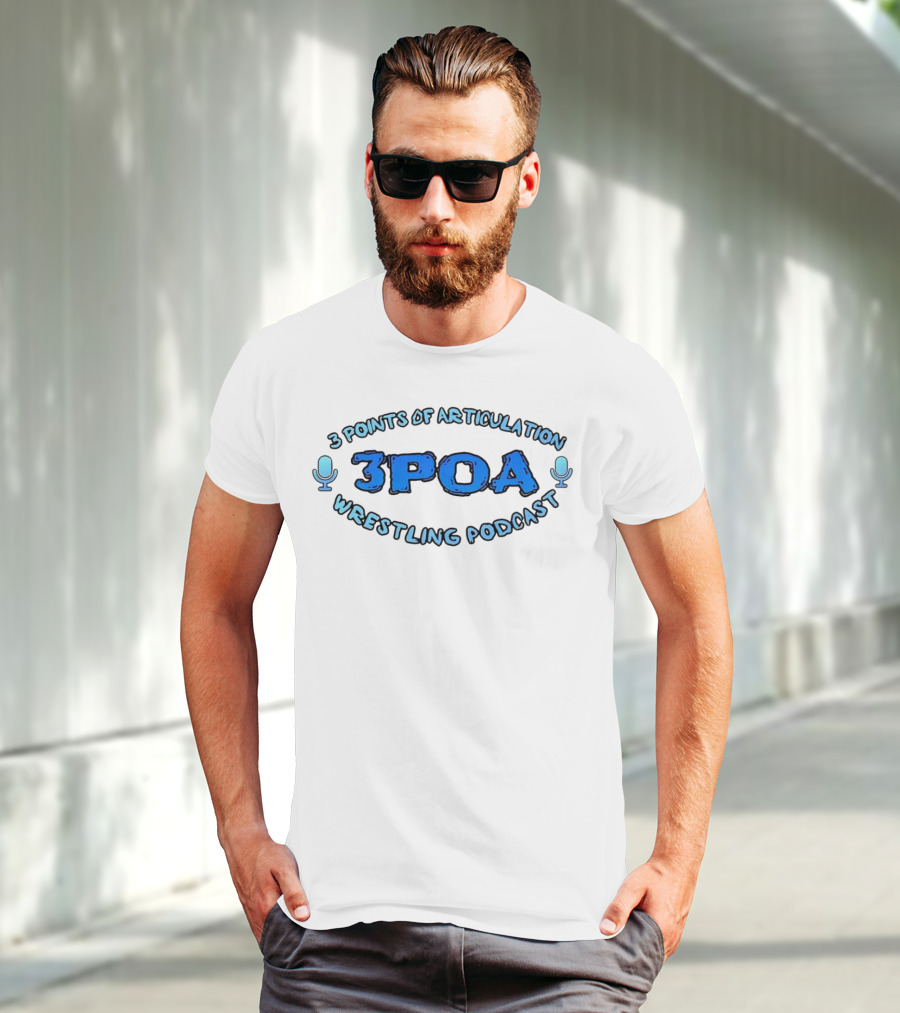3 Points Of Articulation 3POA Wrestling Podcast T-Shirt