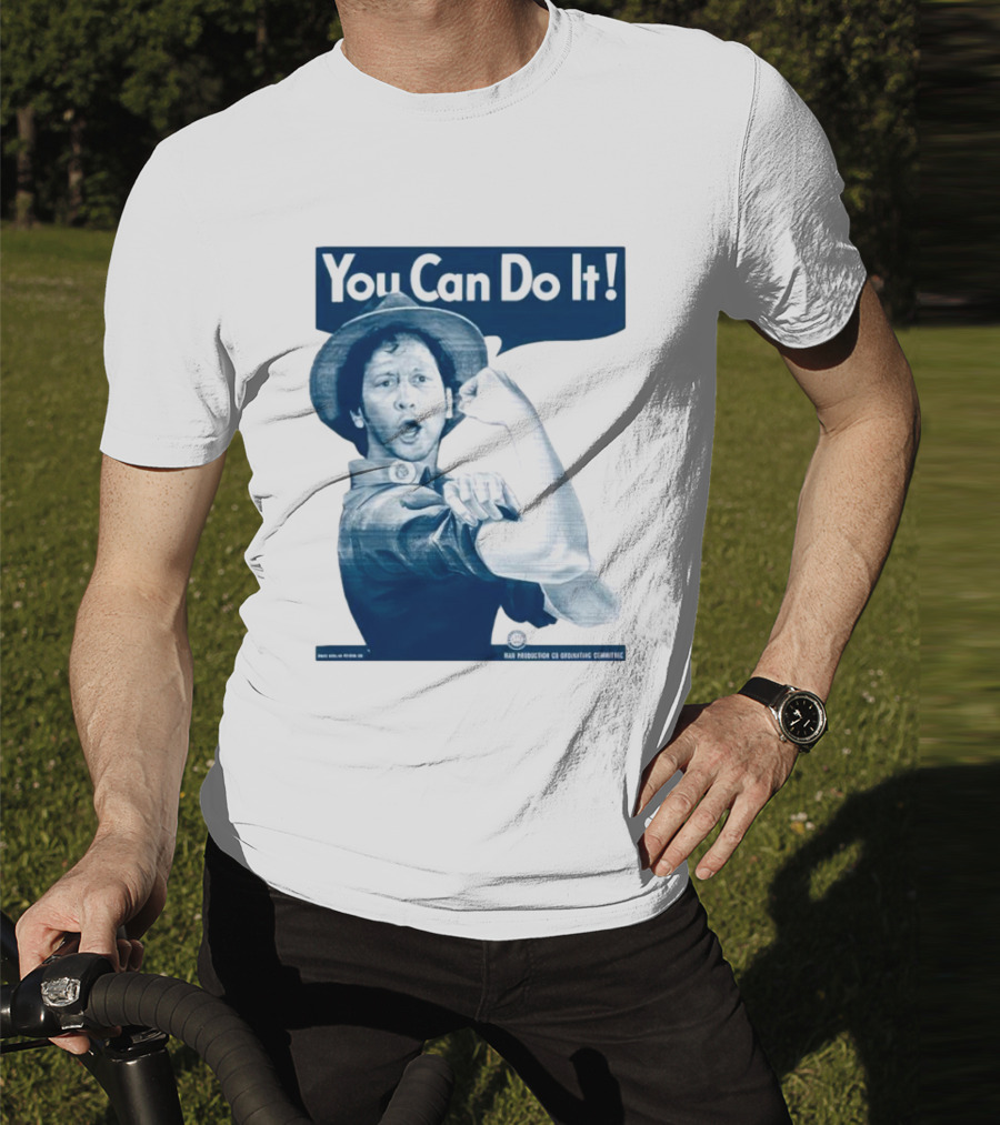 You Can Do It Rob Schneider Max Production CE Org Unit Committee T-Shirt