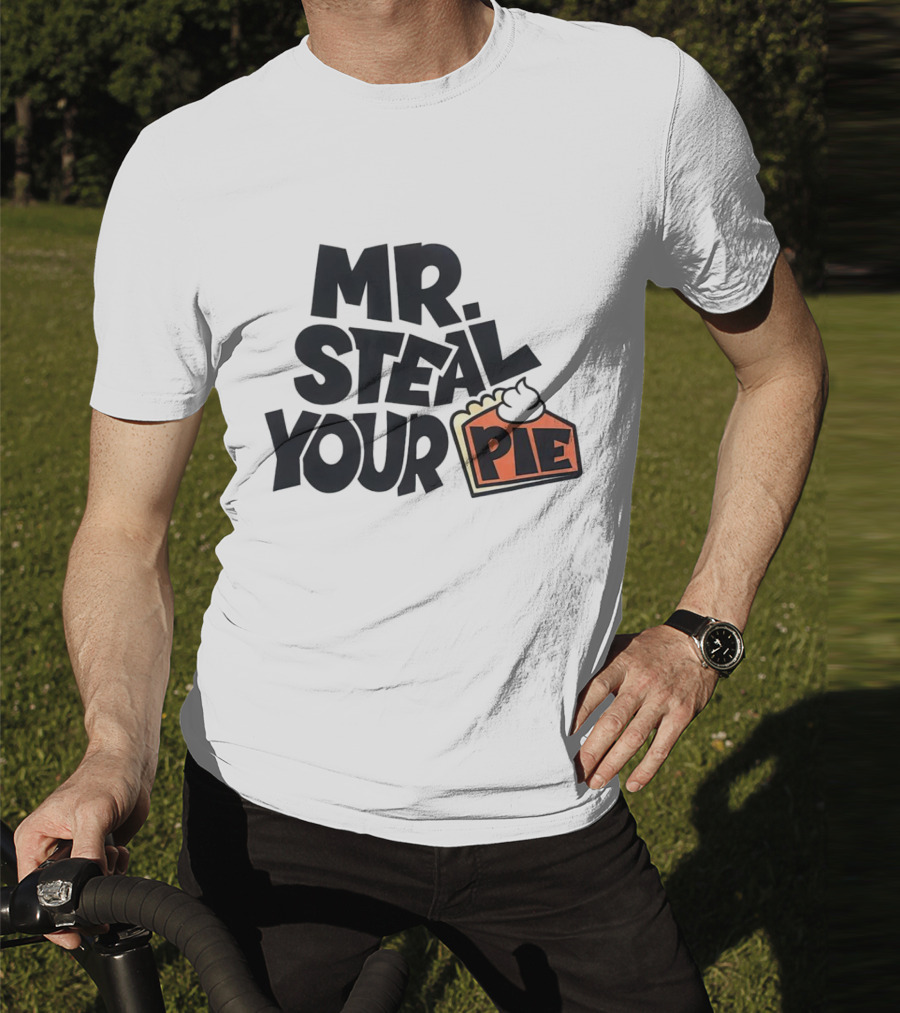 Mr Steal Your Pie Cake Thanksgiving T-Shirt