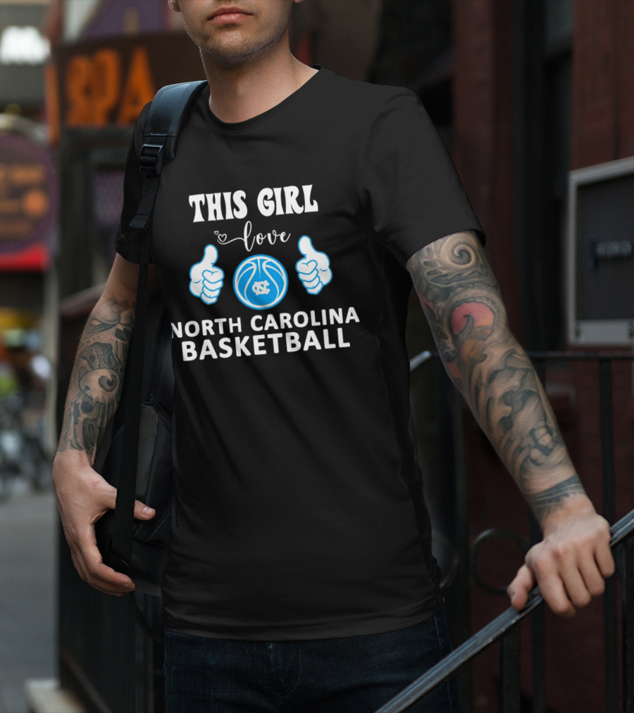 This Girl Love North Carolina Basketball With Heart And Ball T-Shirt