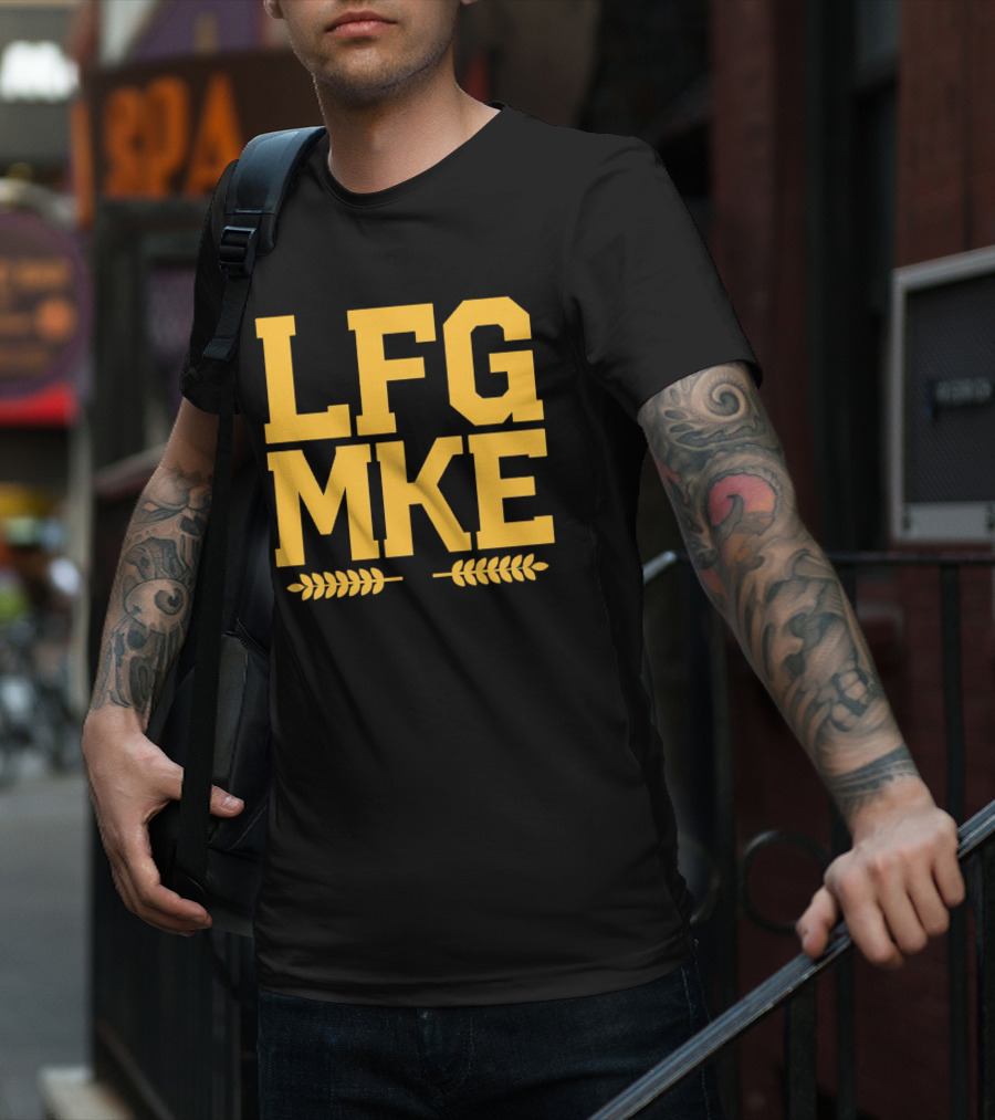 LFG MKE Milwaukee Brewers Fan Slogan With Wheat T-Shirt