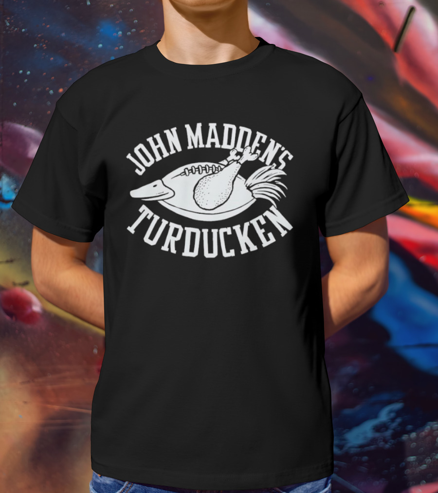 John Madden's Turducken Football Coach Turkey T-Shirt