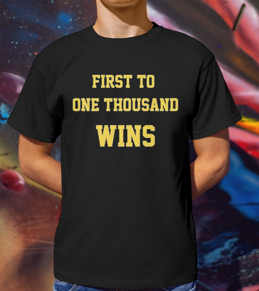 First To One Thousand Wins Michigan Wolverines T-Shirt
