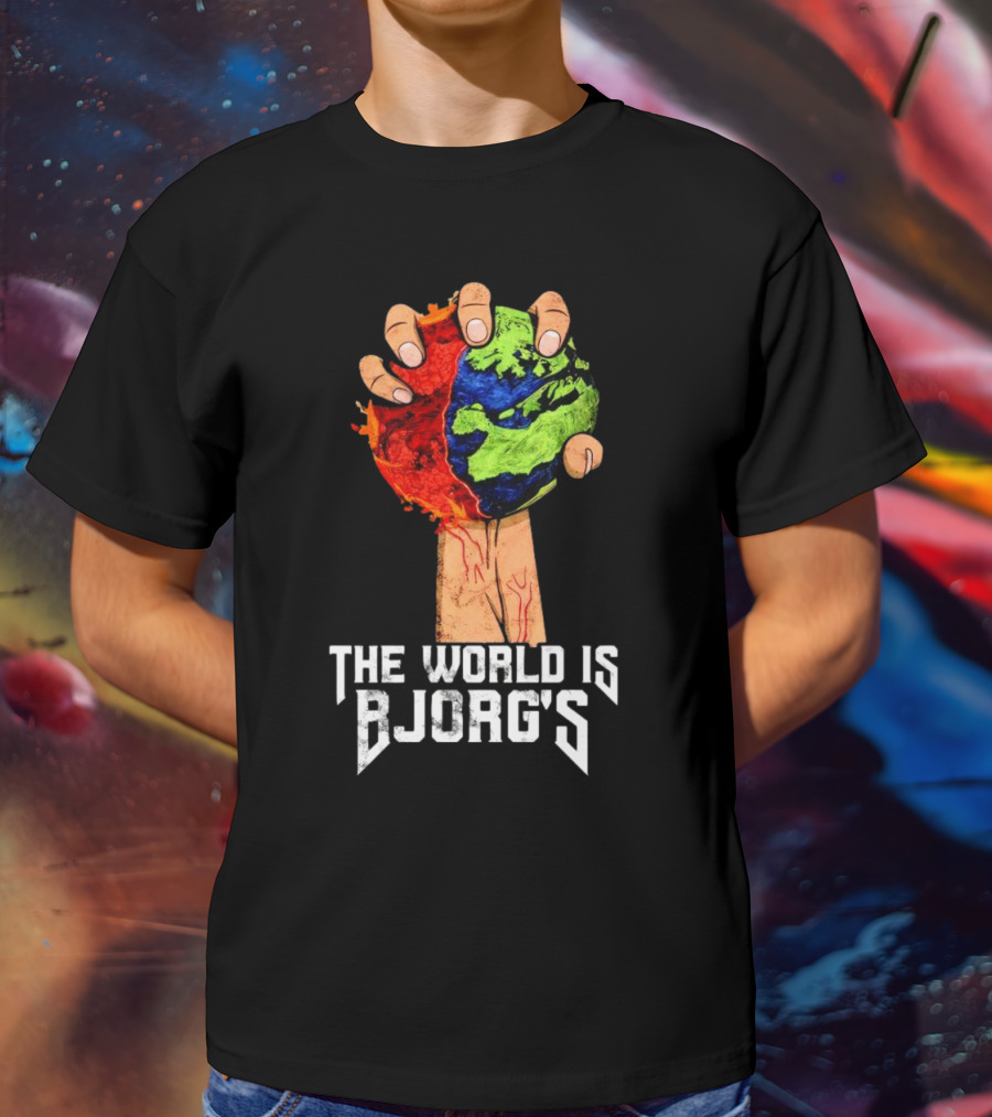 The World Is Bjorg's Hand Gripping Bloodied Earth T-Shirt