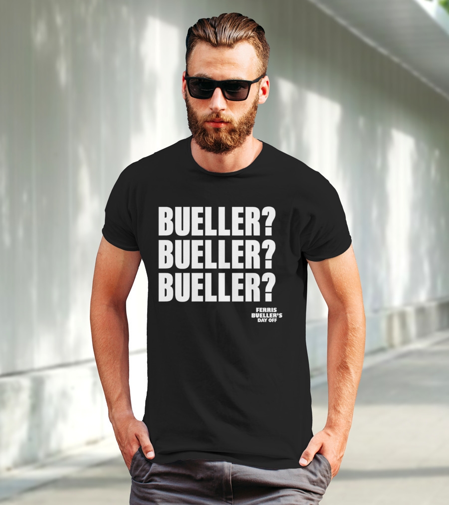 Bueller Bueller Bueller Ferris Bueller's Day Off 80s Movie T-Shirt
