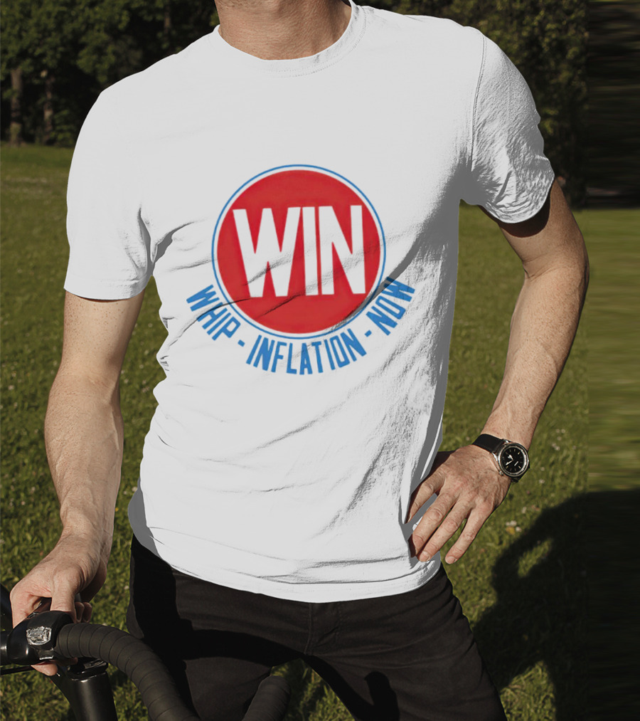 WIN Whip Inflation Now Retro Political Campaign T-Shirt