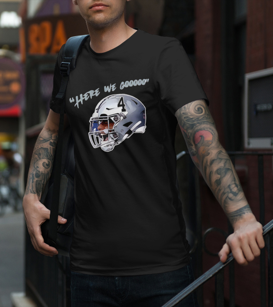 Here We Gooooo Dak Prescott Number 4 Helmet T-Shirt
