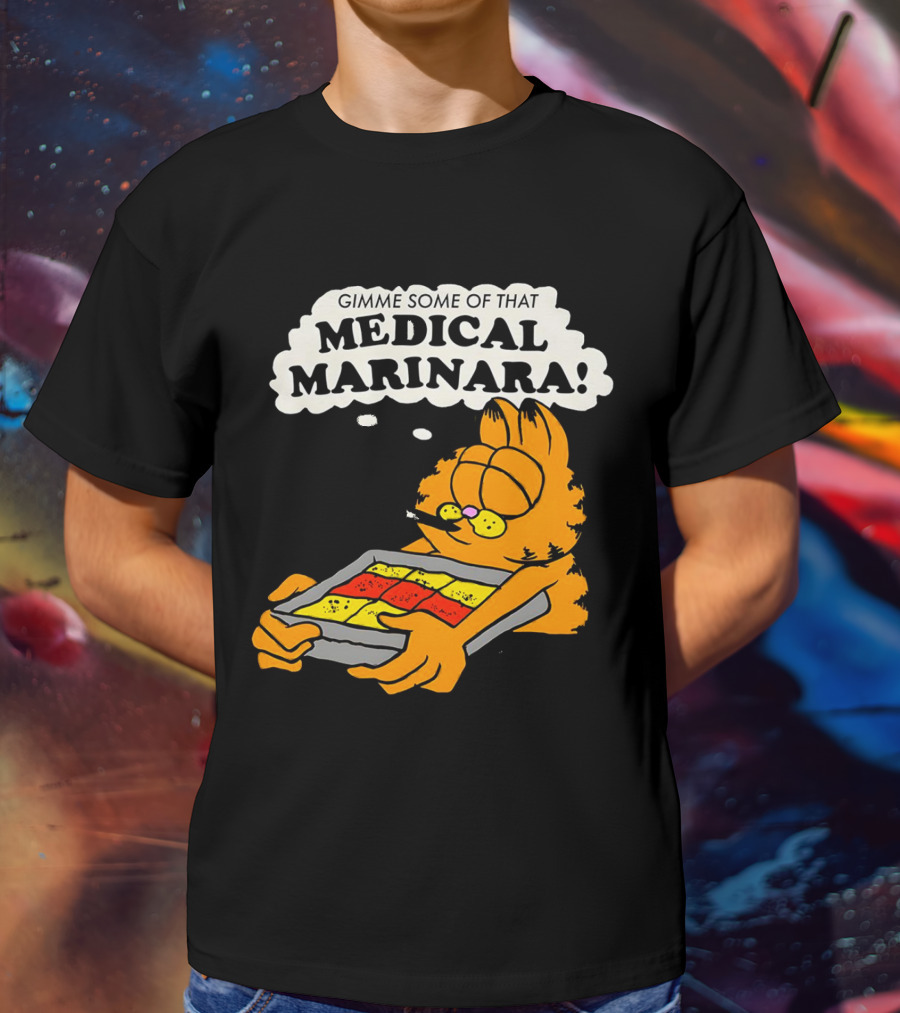 Garfield Gimme Some Of That Medical Marinara With Lasagna T-Shirt