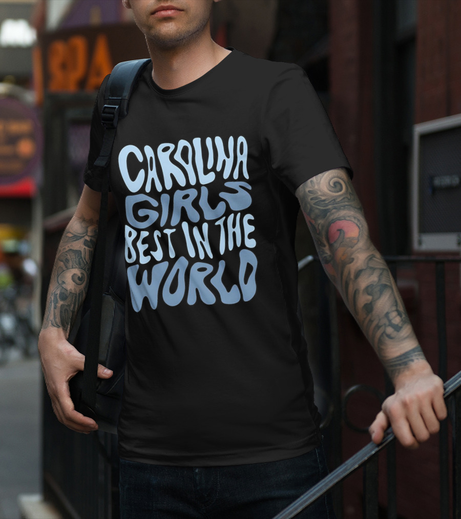 Carolina Girls Best In The World T-Shirt