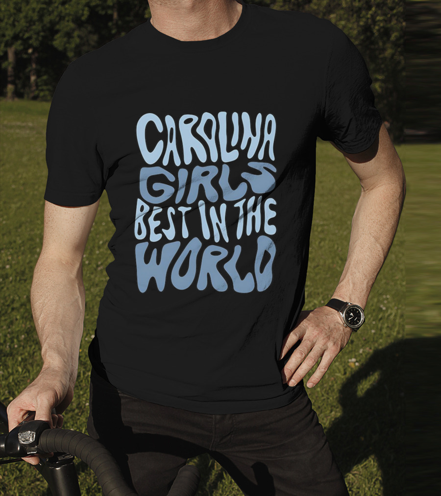 Carolina Girls Best In The World T-Shirt
