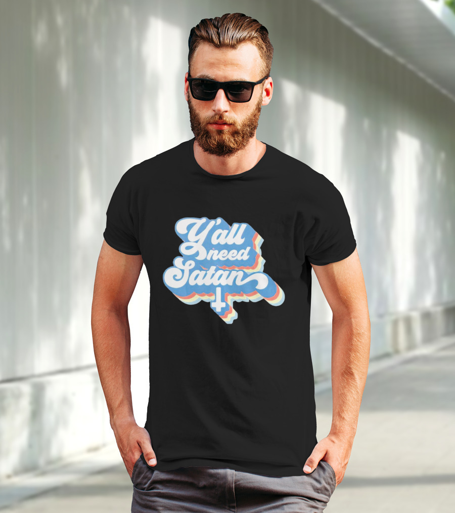 Y’all Need Satan Retro Style Text With Inverted Cross T-Shirt