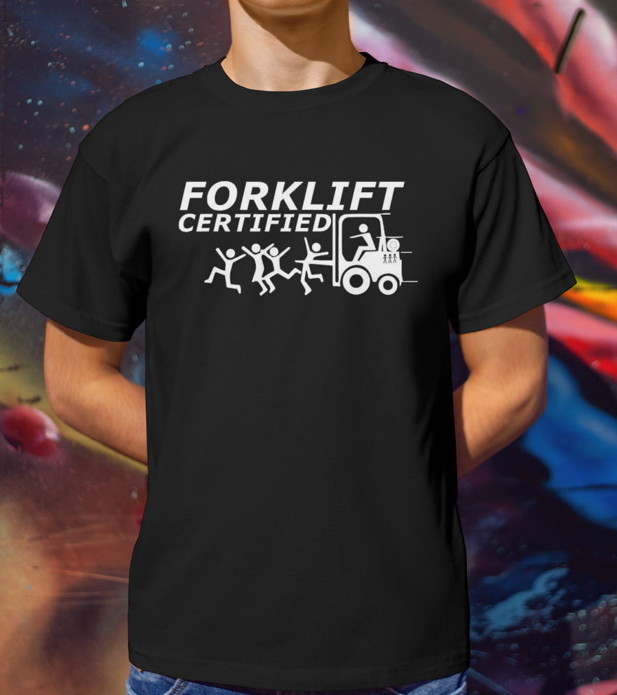 Forklift Certified Humor Stick Figures Running From Forklift T-Shirt