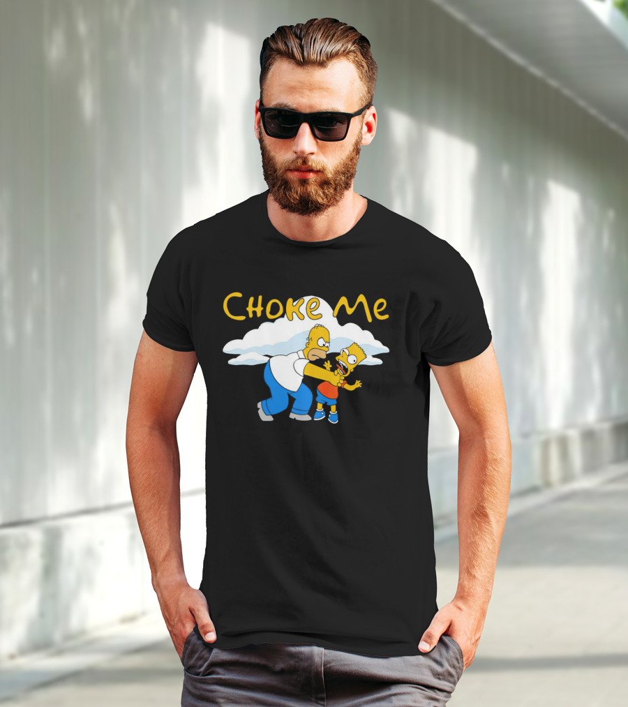 Choke Me Simpsons Cartoon Homer Bart Cloud Background T-Shirt