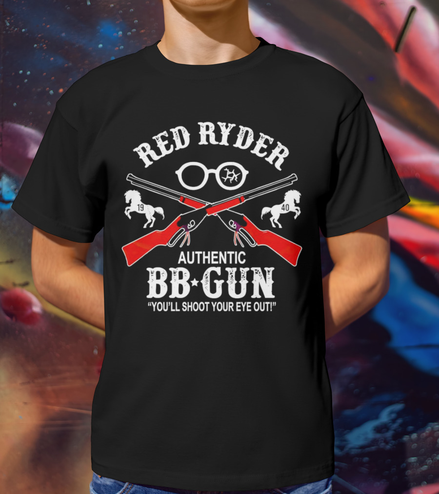 Red Ryder Authentic BB Gun You’ll Shoot Your Eye Out 1940 T-Shirt