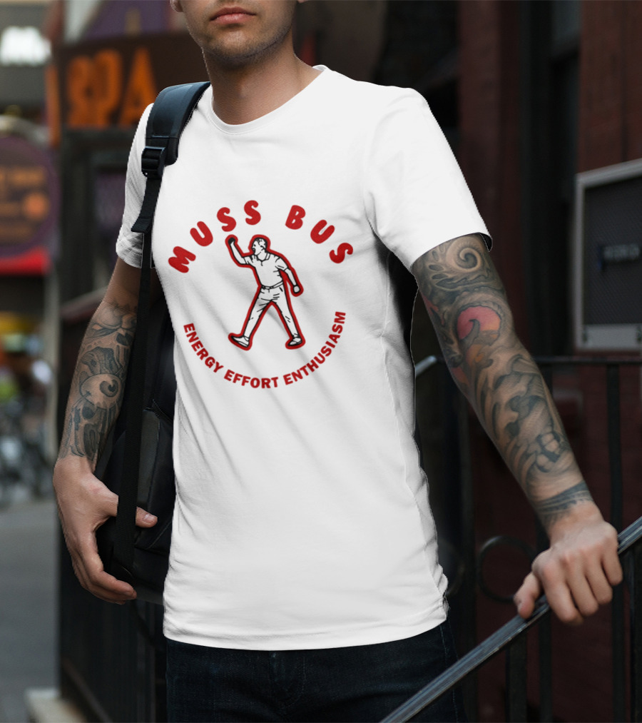 Muss Bus Energy Effort Enthusiasm Dynamic Figure T-Shirt