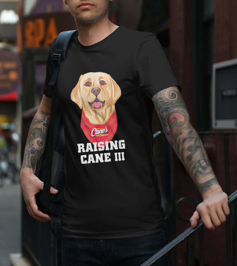 Raising Cane's Chicken Fingers Raising Cane III T-Shirt