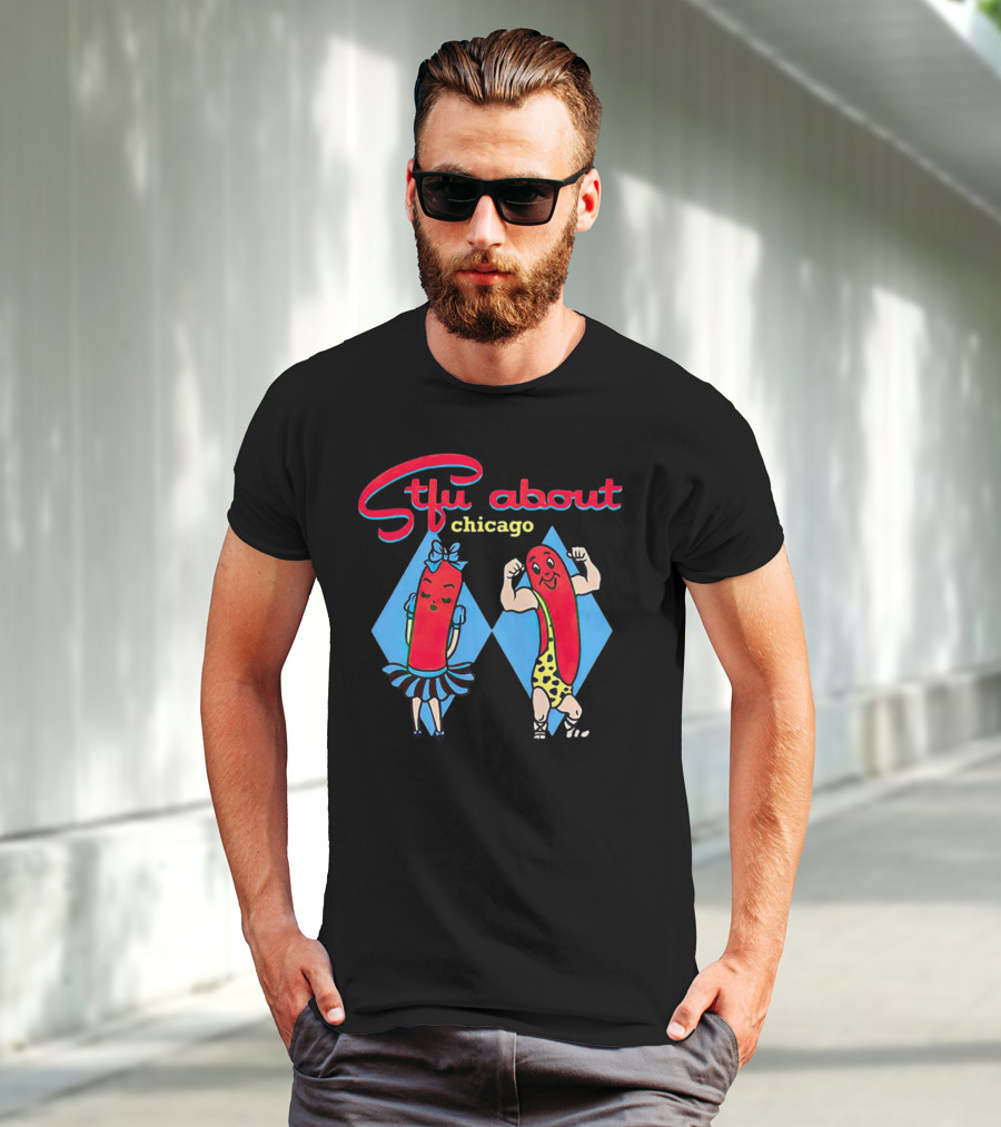 Sausage Stfu About Chicago Cartoon Characters T-Shirt